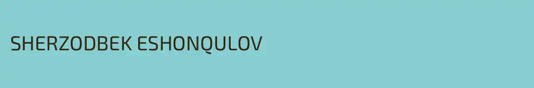 SHERZODBEK ESHONQULOV
